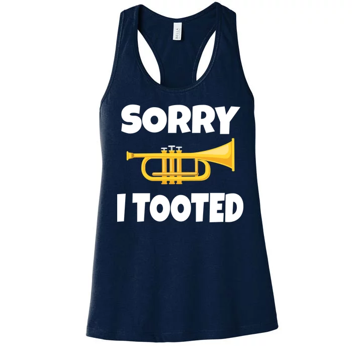 Sorry I Tooted Trumpet Women's Racerback Tank