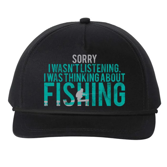 Sorry I Was Thinking About Fishing Snapback Five-Panel Rope Hat