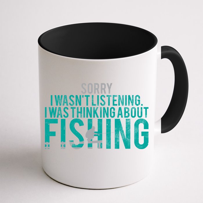 Sorry I Was Thinking About Fishing Coffee Mug