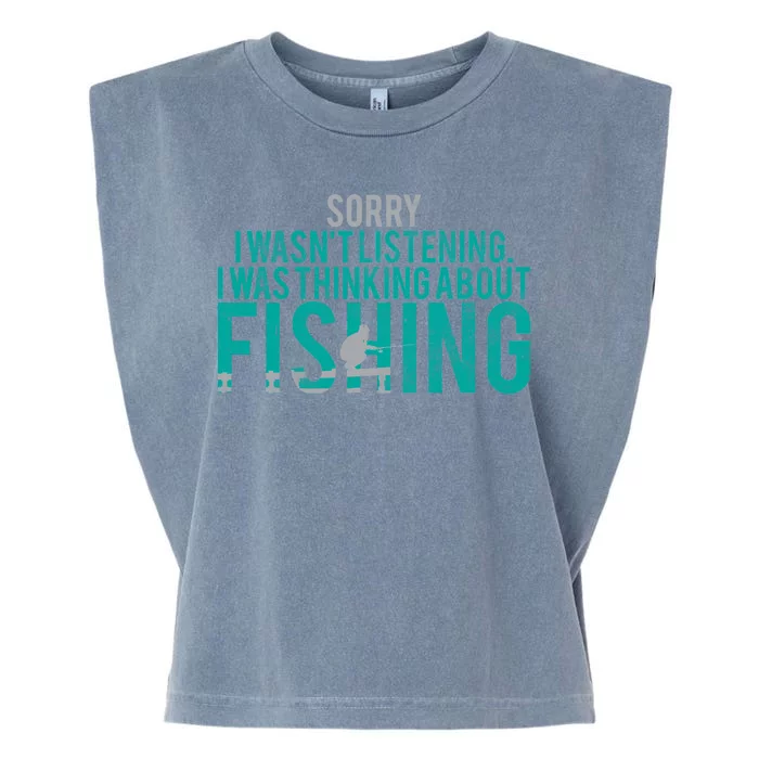 Sorry I Was Thinking About Fishing Garment-Dyed Women's Muscle Tee