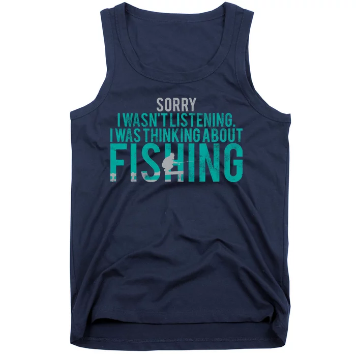 Sorry I Was Thinking About Fishing Tank Top