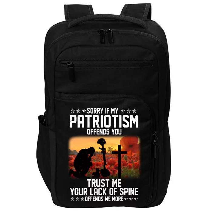 Sorry If My Patriotism Offends You Impact Tech Backpack