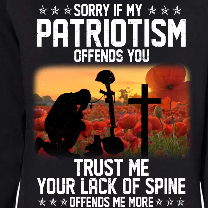 Sorry If My Patriotism Offends You Womens California Wash Sweatshirt