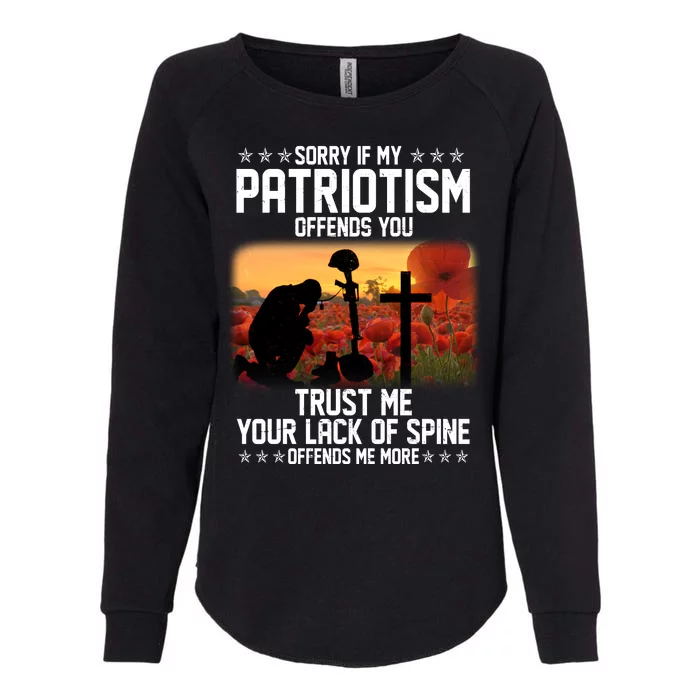 Sorry If My Patriotism Offends You Womens California Wash Sweatshirt