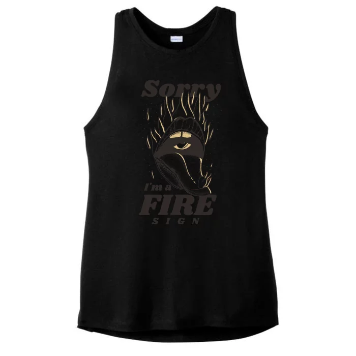 Sorry I'm A Fire Sign Zodiac Birthday Ladies Tri-Blend Wicking Tank