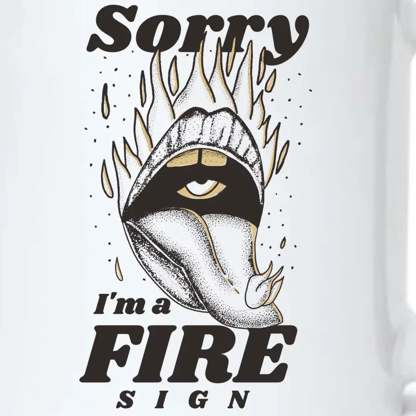 Sorry I'm A Fire Sign Zodiac Birthday Black Color Changing Mug