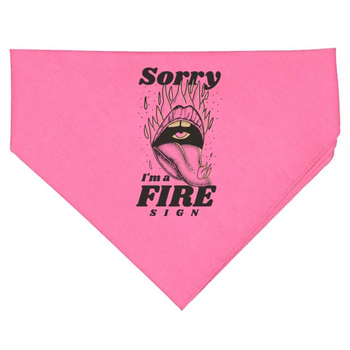 Sorry I'm A Fire Sign Zodiac Birthday USA-Made Doggie Bandana