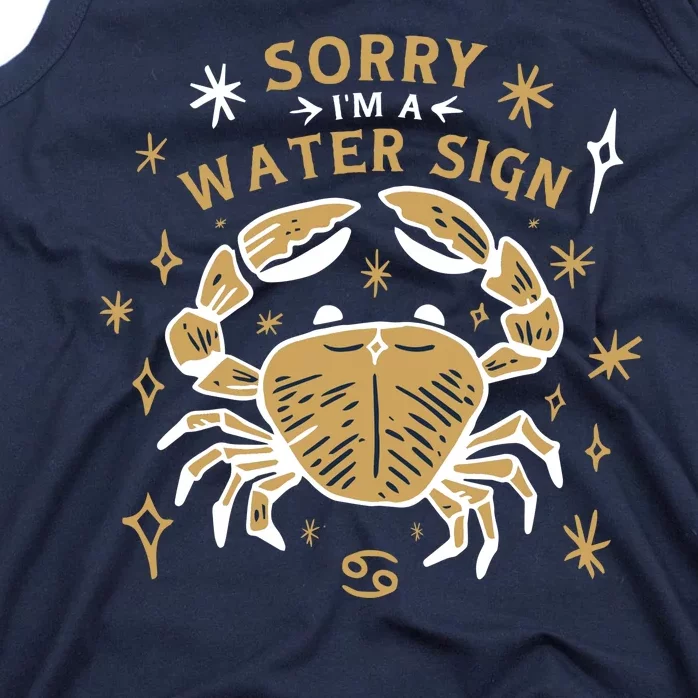 Sorry I'm A Water Sign Crab Tank Top