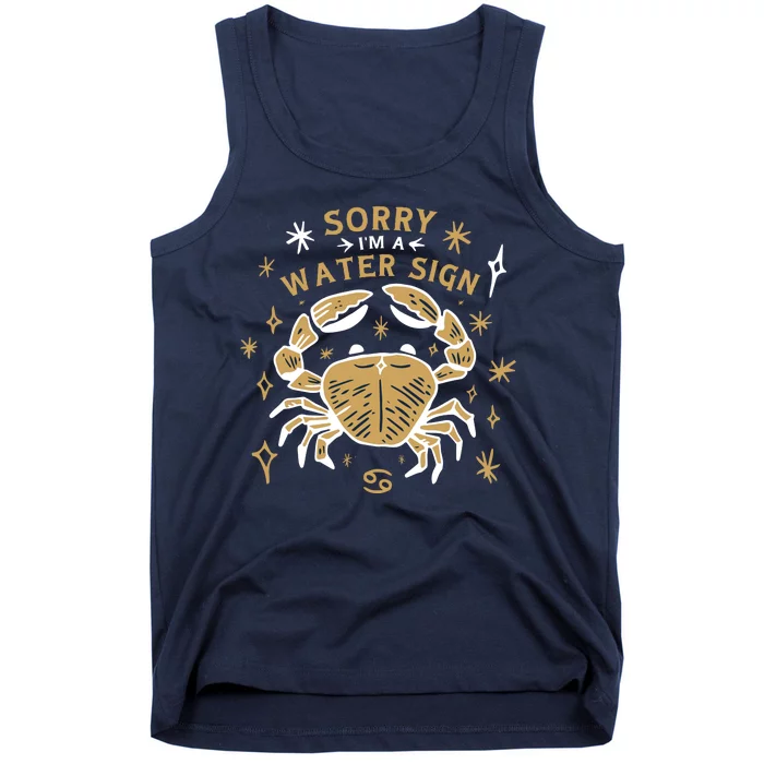 Sorry I'm A Water Sign Crab Tank Top