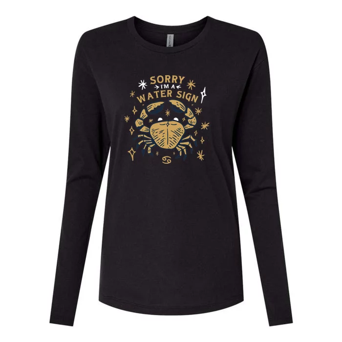 Sorry I'm A Water Sign Zodiac Birthday Womens Cotton Relaxed Long Sleeve T-Shirt