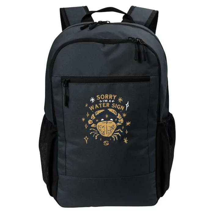 Sorry I'm A Water Sign Zodiac Birthday Daily Commute Backpack