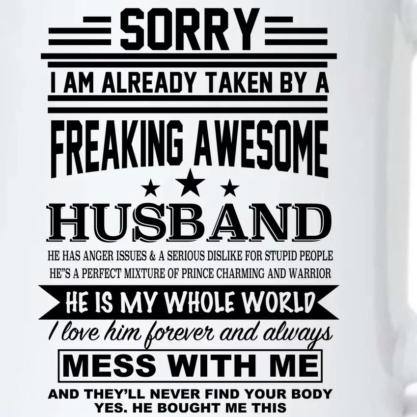 Sorry I'm Already Taken By A Freaking Awesome Husband Black Color Changing Mug