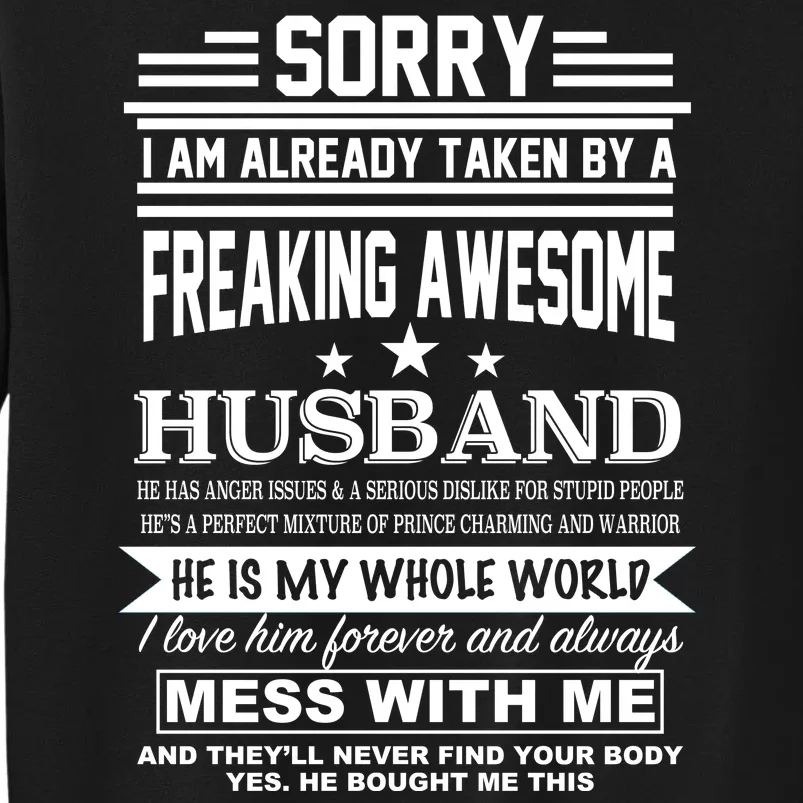 Sorry I'm Already Taken By A Freaking Awesome Husband Sweatshirt