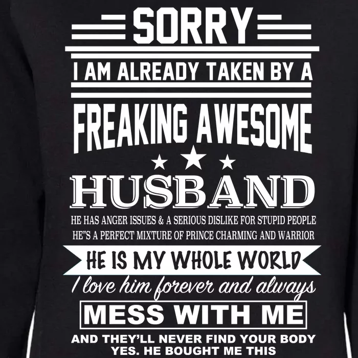 Sorry I'm Already Taken By A Freaking Awesome Husband Womens California Wash Sweatshirt