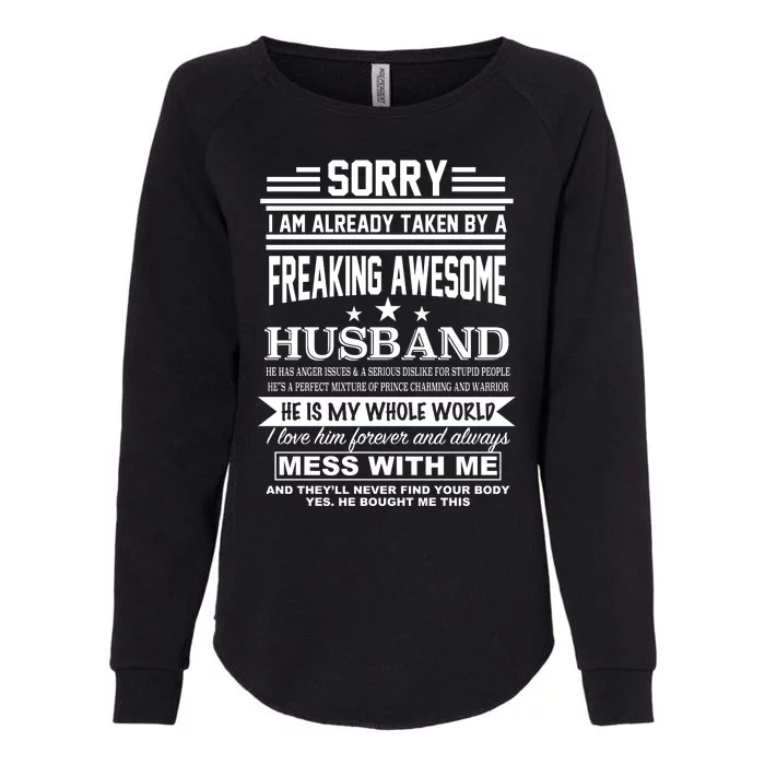 Sorry I'm Already Taken By A Freaking Awesome Husband Womens California Wash Sweatshirt