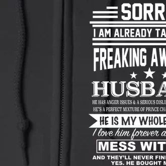 Sorry I'm Already Taken By A Freaking Awesome Husband Full Zip Hoodie