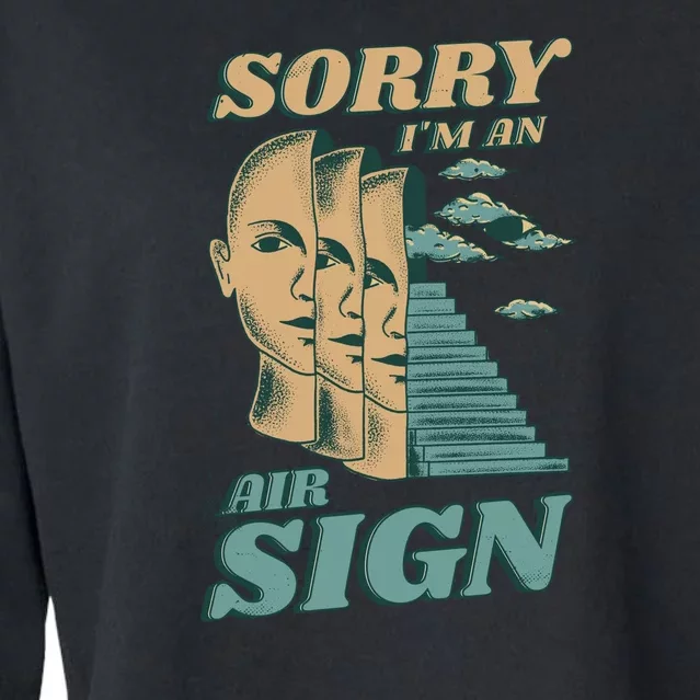 Sorry I'm An Air Sign Cropped Pullover Crew