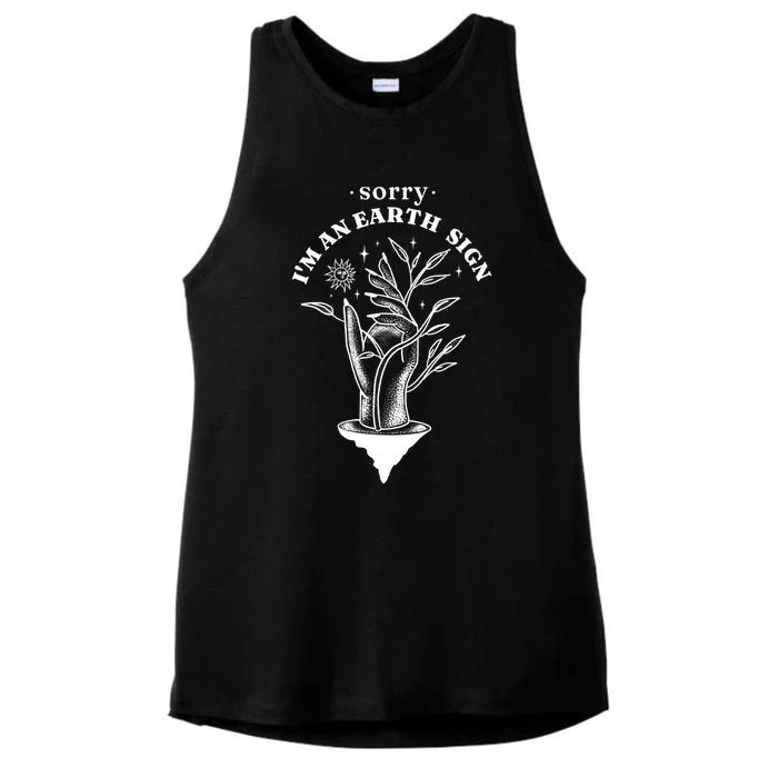 Sorry I'm An Earth Sign Zodiac Birthday Ladies Tri-Blend Wicking Tank