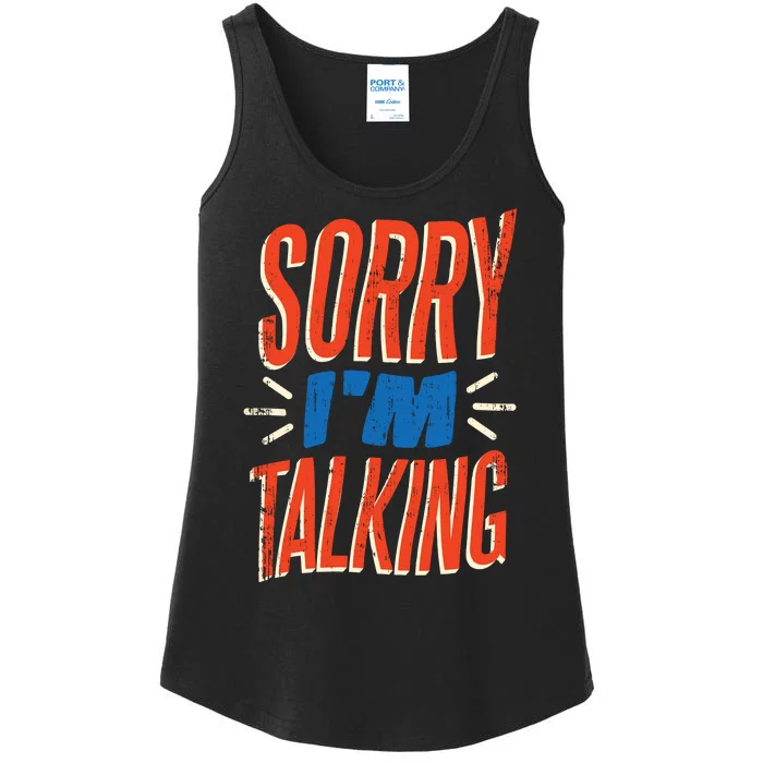 Sorry I'm Talking Ladies Essential Tank