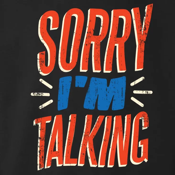 Sorry I'm Talking Toddler Hoodie