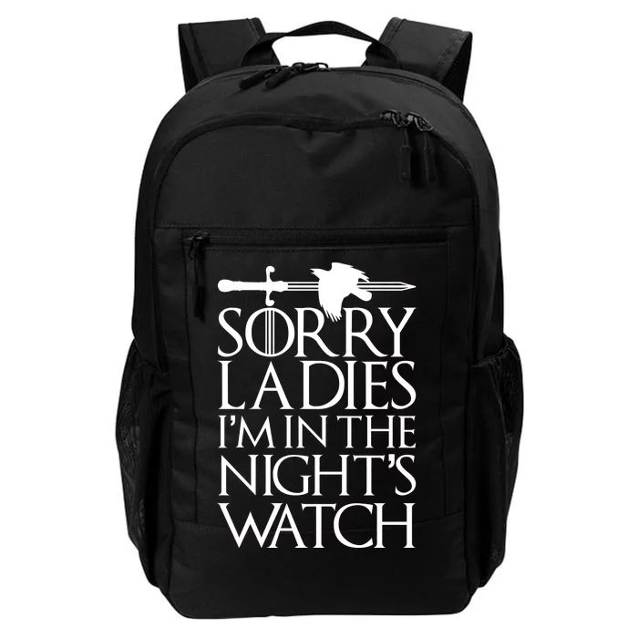 Sorry Ladies I'm In The Night's Watch Daily Commute Backpack