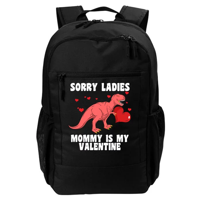 Sorry Ladies Mommy Is My Valentine Daily Commute Backpack