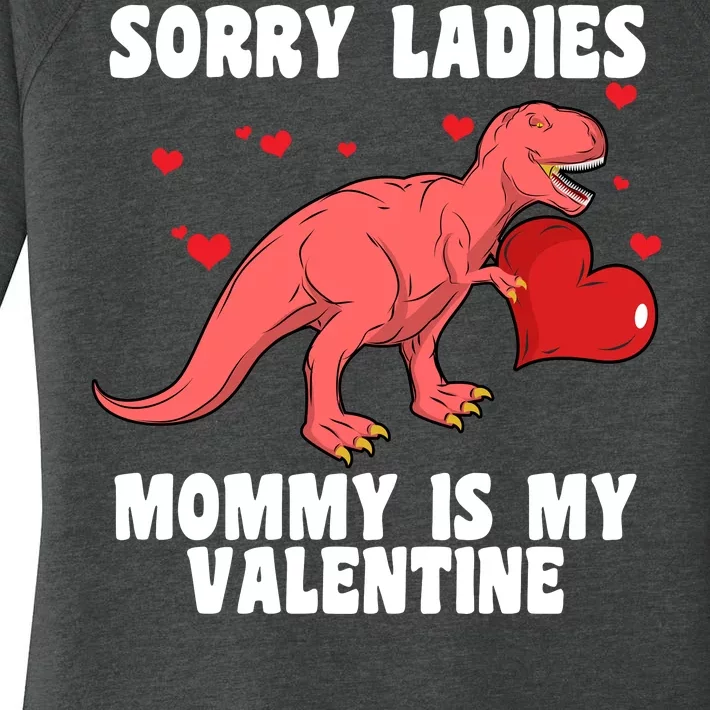 Sorry Ladies Mommy Is My Valentine Women's Perfect Tri Tunic Long Sleeve Shirt