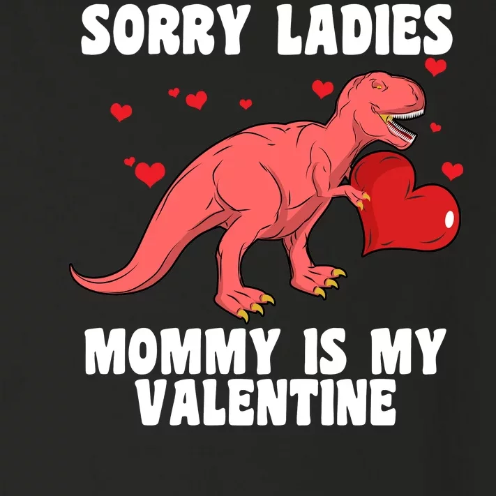 Sorry Ladies Mommy Is My Valentine Toddler Long Sleeve Shirt