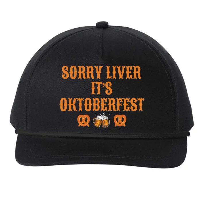 Sorry Liver It's Oktoberfest Snapback Five-Panel Rope Hat