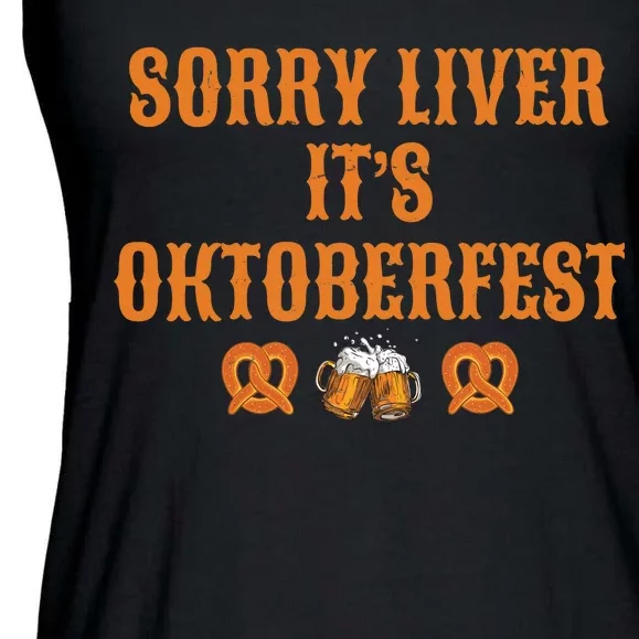 Sorry Liver It's Oktoberfest Ladies Essential Flowy Tank