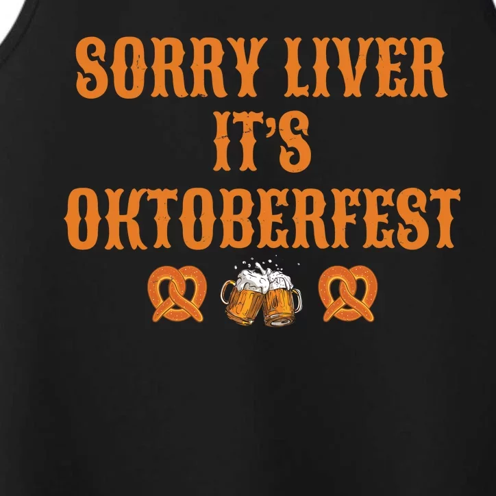 Sorry Liver It's Oktoberfest Performance Tank