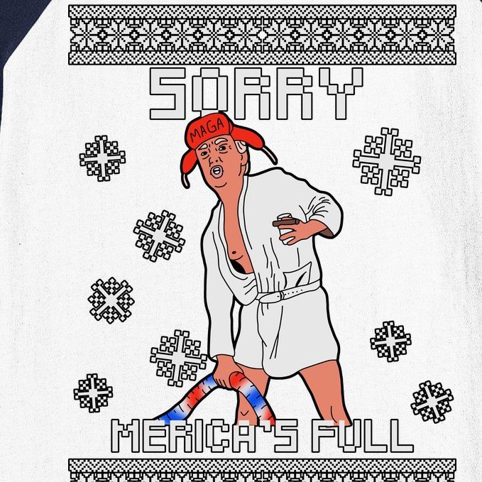Sorry Merica's Full Trump Supporter Ugly Christmas Baseball Sleeve Shirt