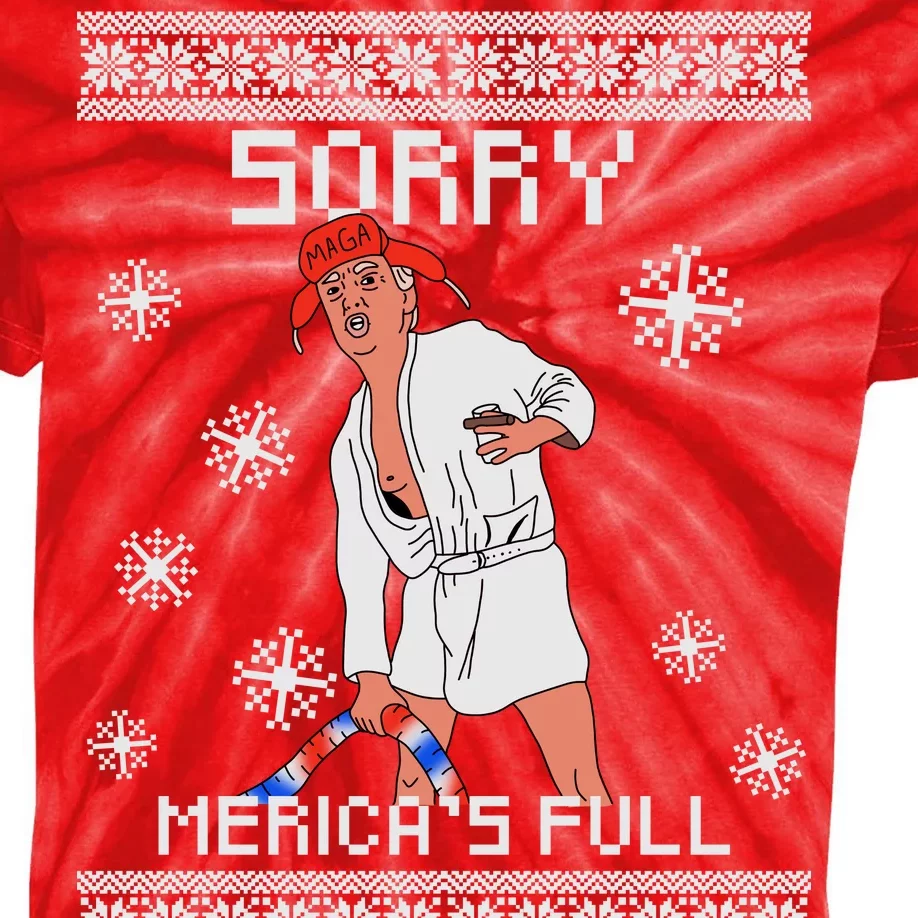 Sorry Merica's Full Trump Supporter Ugly Christmas Kids Tie-Dye T-Shirt