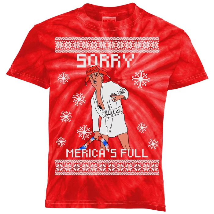 Sorry Merica's Full Trump Supporter Ugly Christmas Kids Tie-Dye T-Shirt