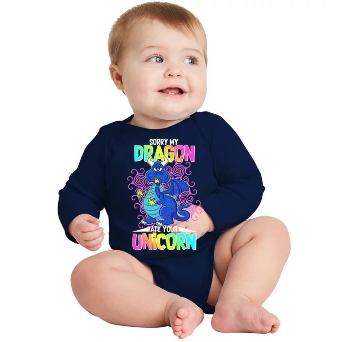 Sorry My Dragon Ate Your Unicorn Baby Long Sleeve Bodysuit