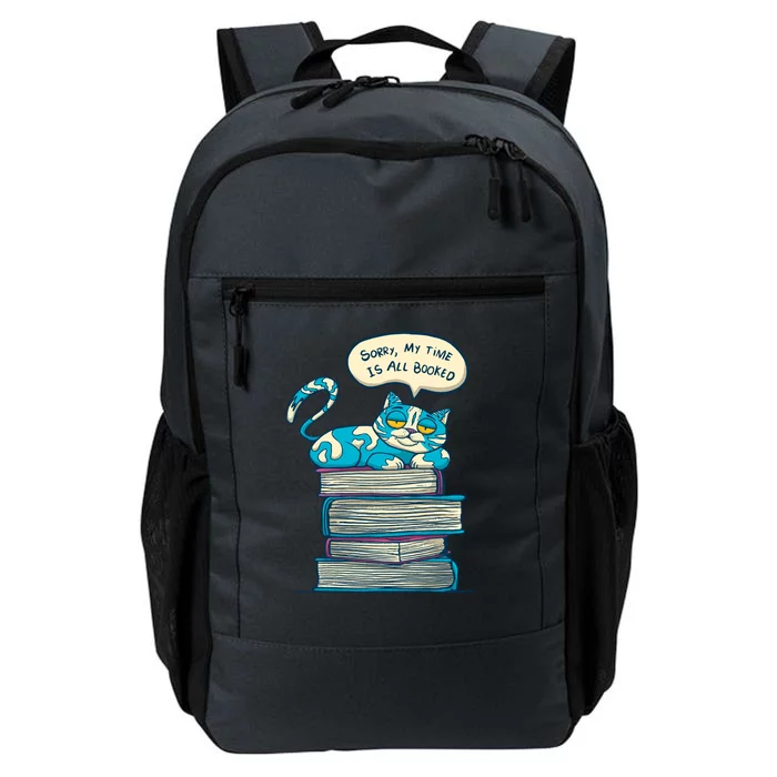 Sorry My Time Is All Booked Cat Daily Commute Backpack