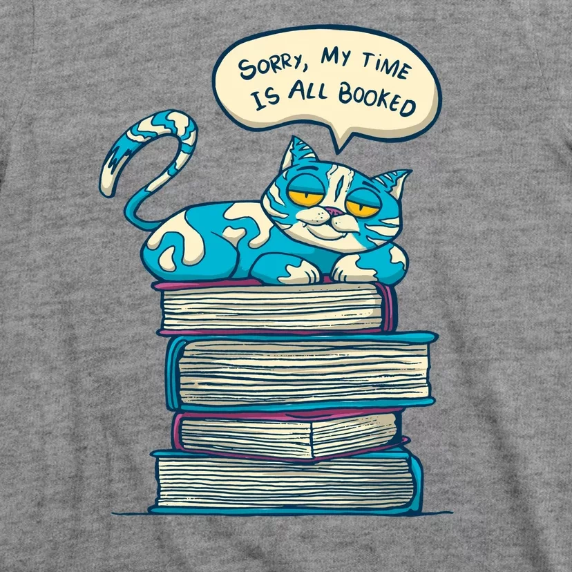 Sorry My Time Is All Booked Cat T-Shirt