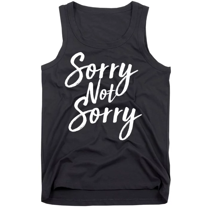 Sorry Not Sorry Tank Top