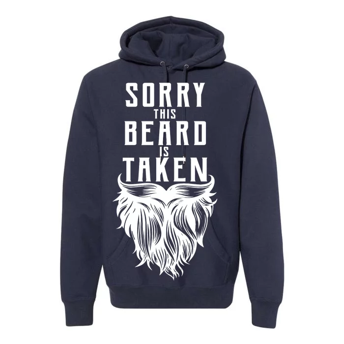 Sorry This Beard Is Taken Relationship Status Premium Hoodie