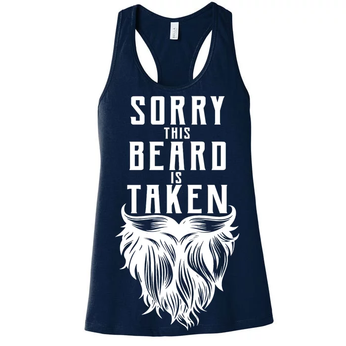 Sorry This Beard Is Taken Relationship Status Women's Racerback Tank