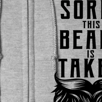 Sorry This Beard Is Taken Relationship Status Full Zip Hoodie