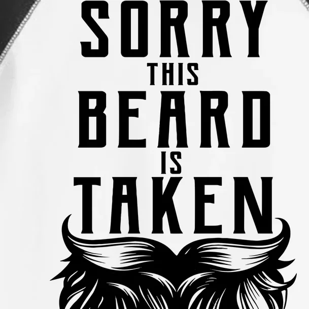 Sorry This Beard Is Taken Relationship Status Toddler Fine Jersey T-Shirt