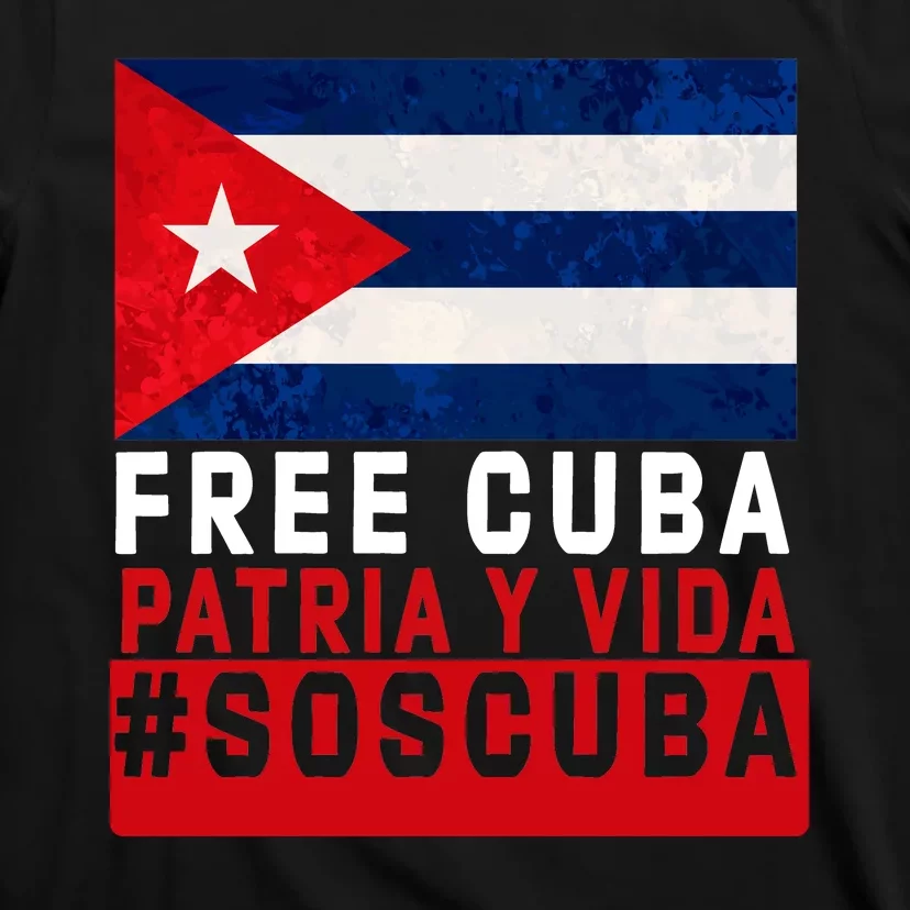 SOS Cuba Cuba Flag Cuban Fist Free Cuba Libre 2021 Cuban T-Shirt