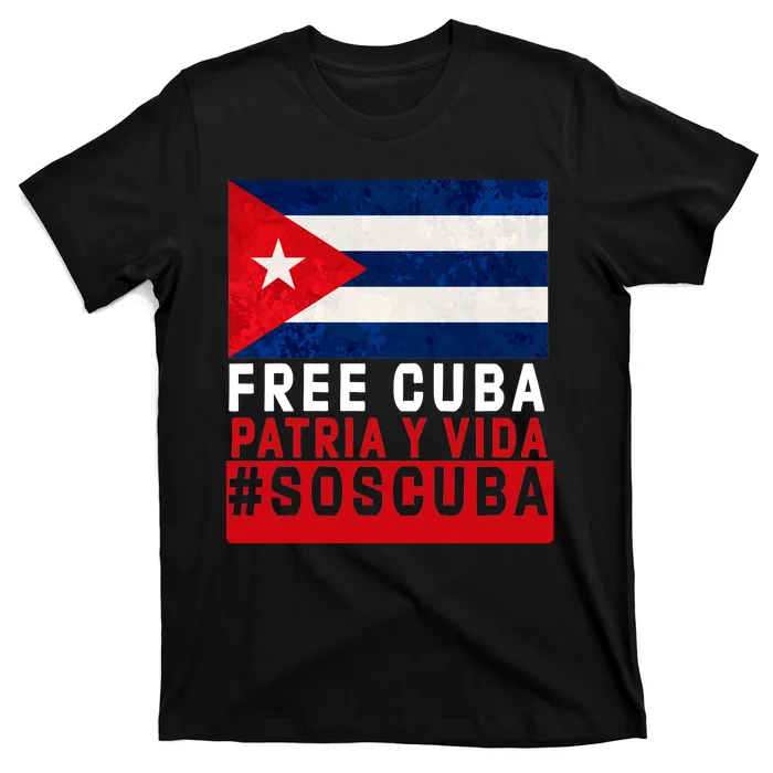SOS Cuba Cuba Flag Cuban Fist Free Cuba Libre 2021 Cuban T-Shirt