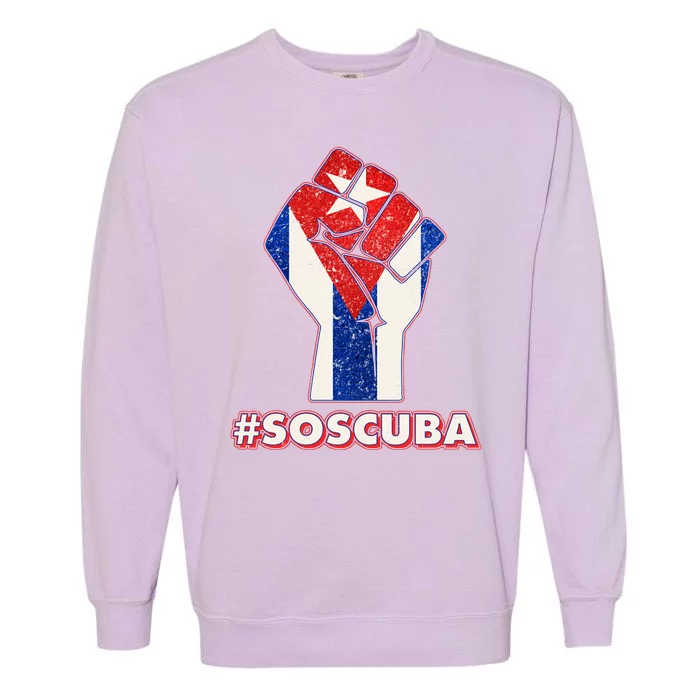 SOS Cuba Protest Fist Flag #SOSCUBA Garment-Dyed Sweatshirt