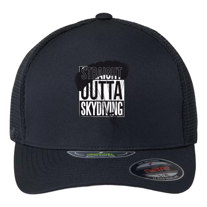 Straight Outta Skydiving Flexfit Unipanel Trucker Cap