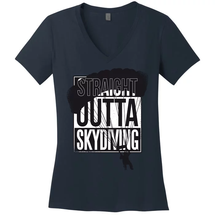 Straight Outta Skydiving Women's V-Neck T-Shirt