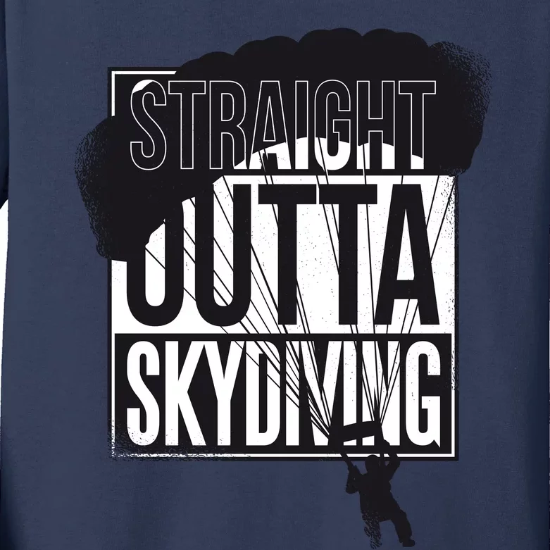 Straight Outta Skydiving Kids Long Sleeve Shirt