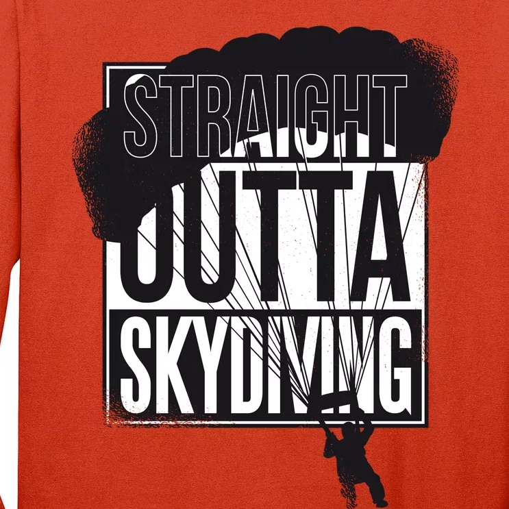 Straight Outta Skydiving Long Sleeve Shirt