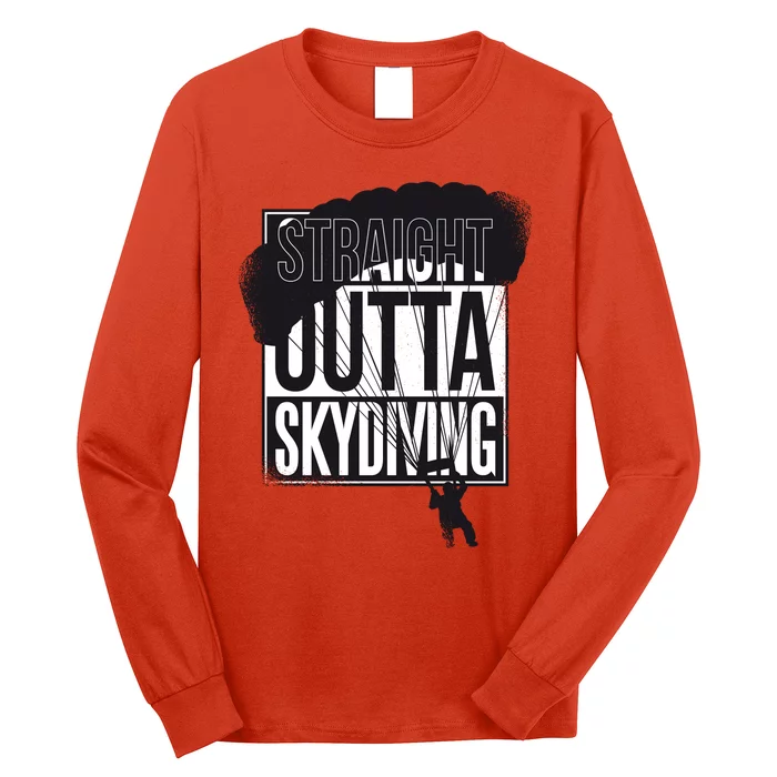 Straight Outta Skydiving Long Sleeve Shirt